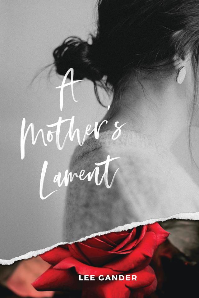 A Mother’s Lament by Lee Gander