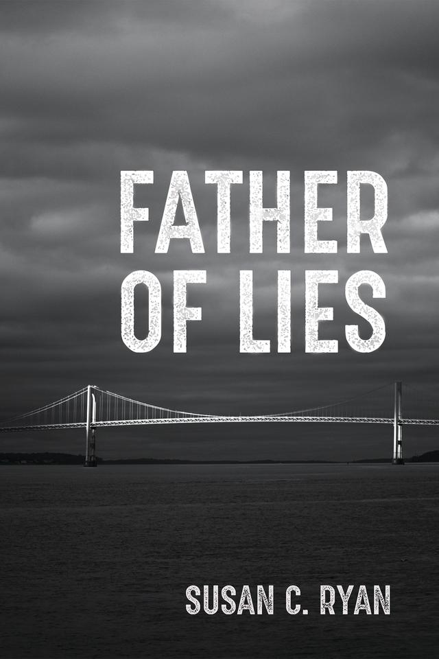 Father of Lies by Susan C. Ryan