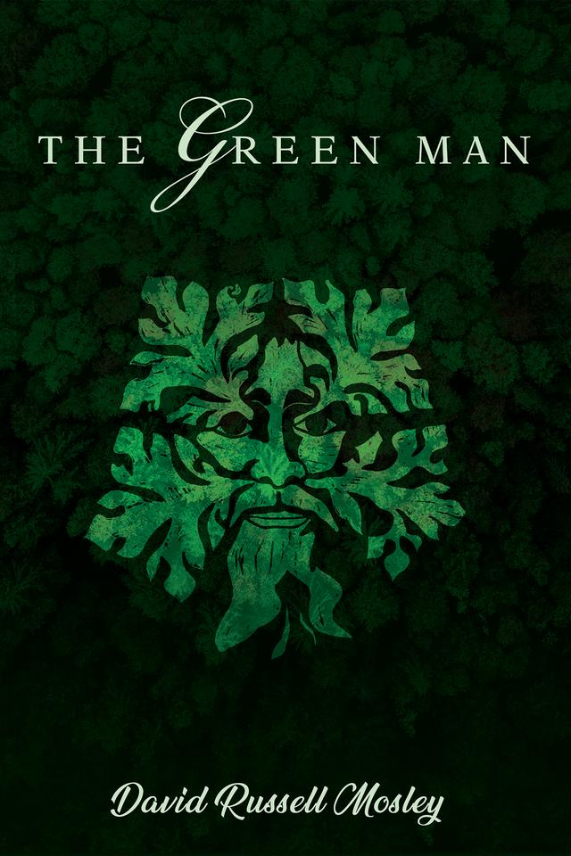 The Green Man by David Russell Mosley