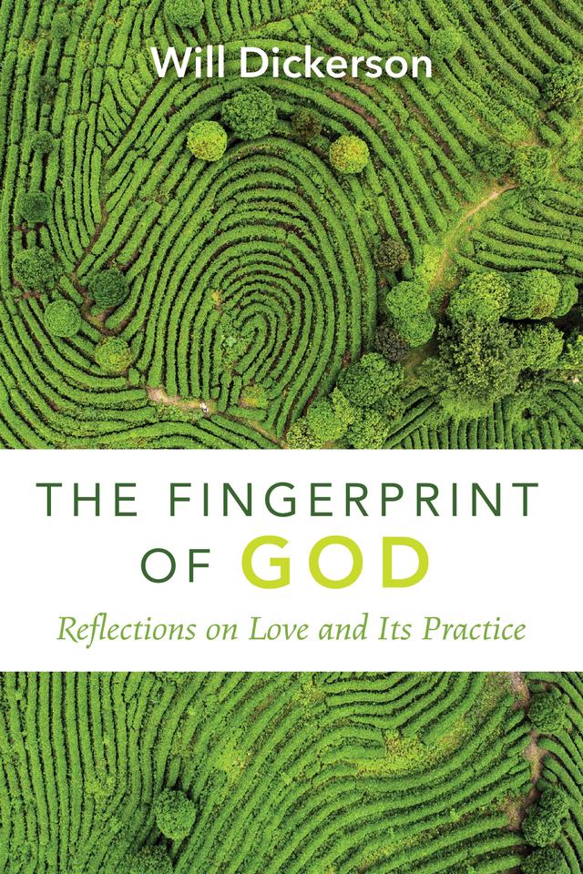 The Fingerprint of God by Will Dickerson