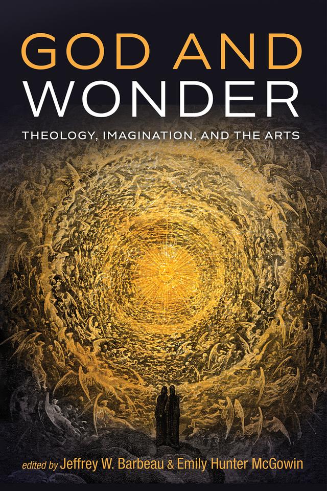 God and Wonder by Emily Hunter McGowin, Jeffrey W. Barbeau