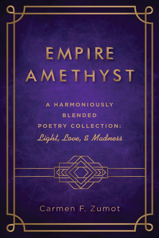 Empire Amethyst by Carmen F. Zumot