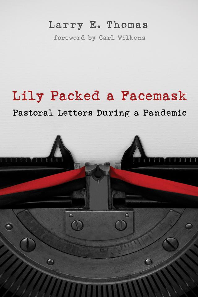 Lily Packed a Facemask by Carl Wilkens, Larry E. Thomas
