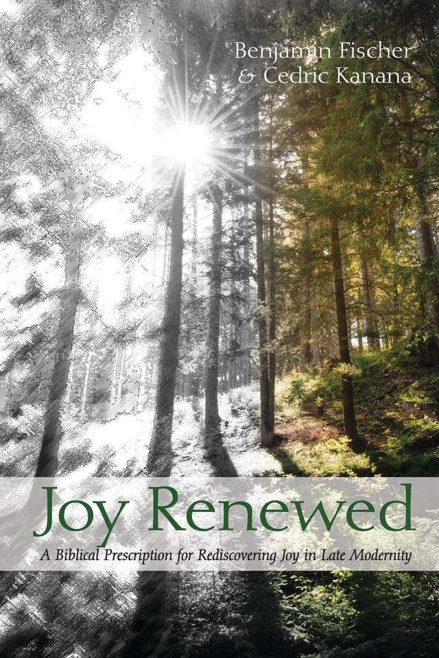 Joy Renewed by Benjamin Fischer, Cedric Kanana