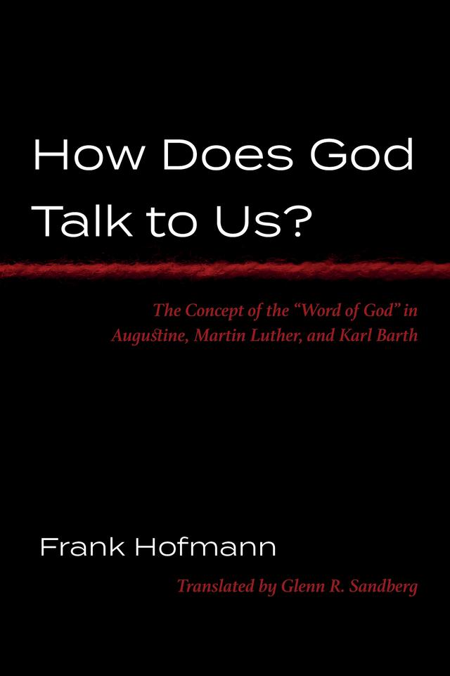 How Does God Talk to Us? by Frank Hofmann, Glenn R. Sandberg
