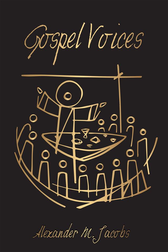 Gospel Voices by Alexander M. Jacobs