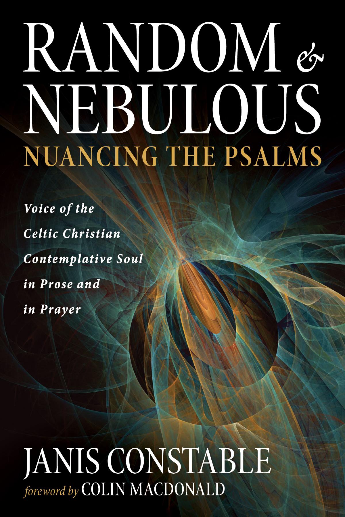 Random and Nebulous—Nuancing the Psalms