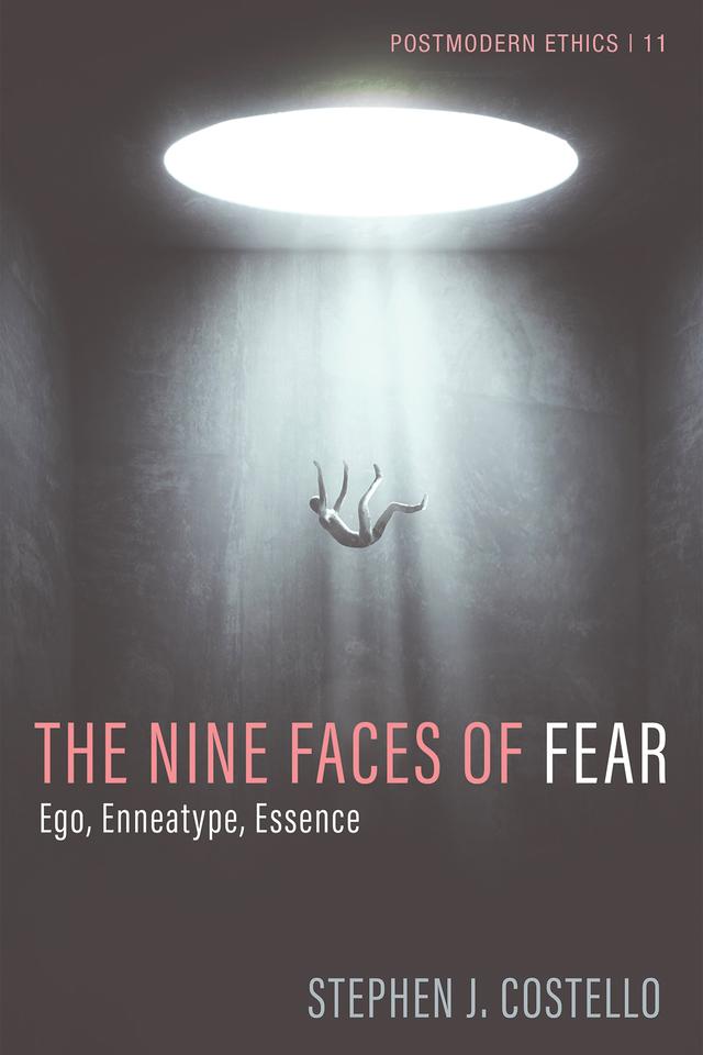 The Nine Faces of Fear by Stephen J. Costello