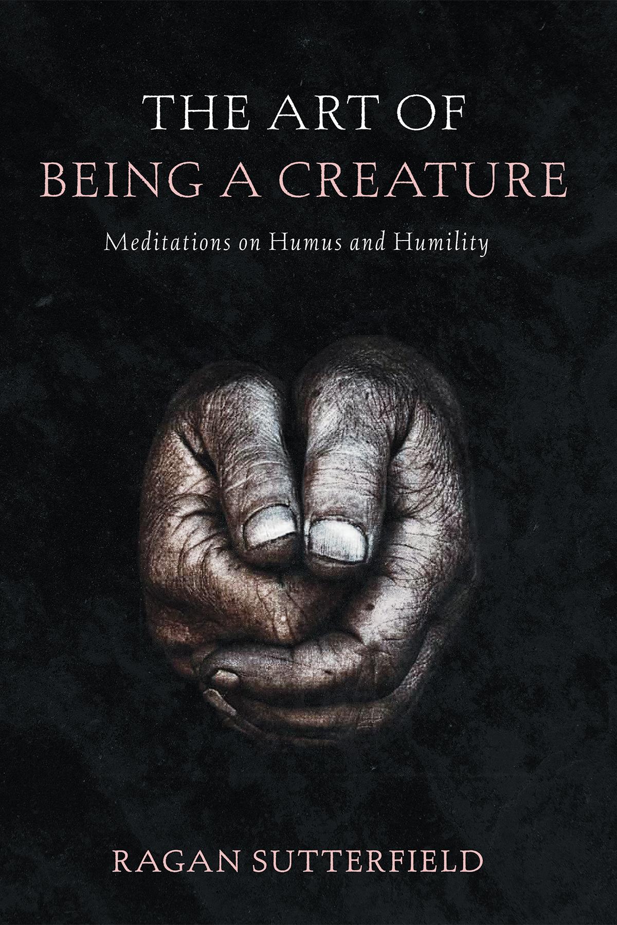 The Art of Being a Creature