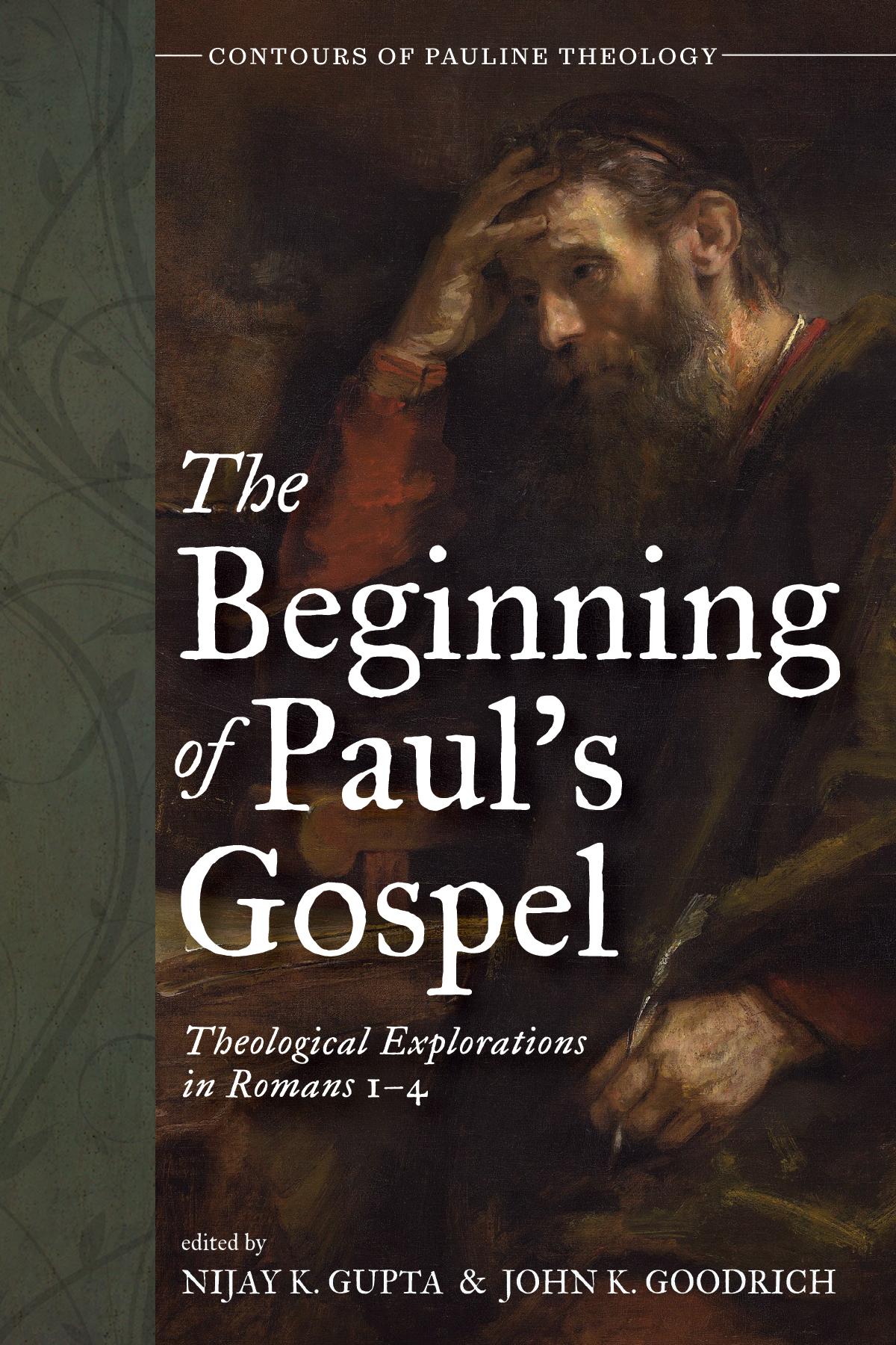 The Beginning of Paul’s Gospel