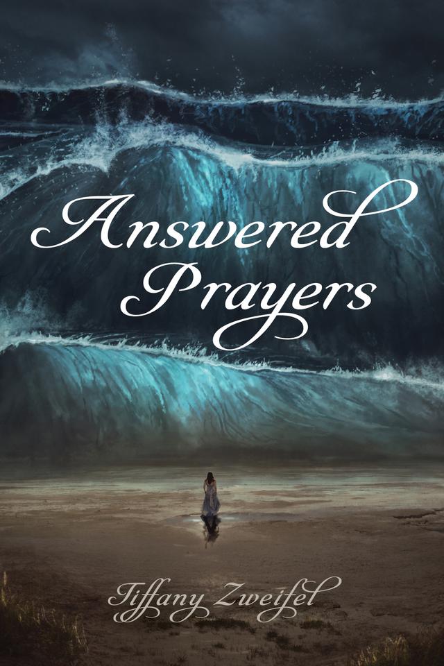 Answered Prayers by Tiffany Zweifel
