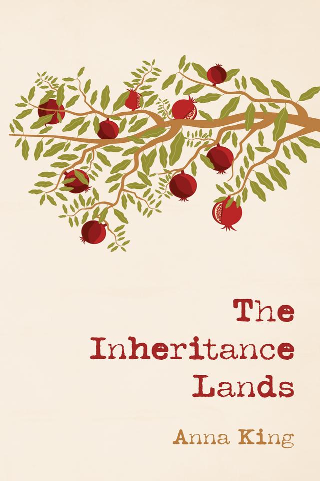 The Inheritance Lands by Anna King