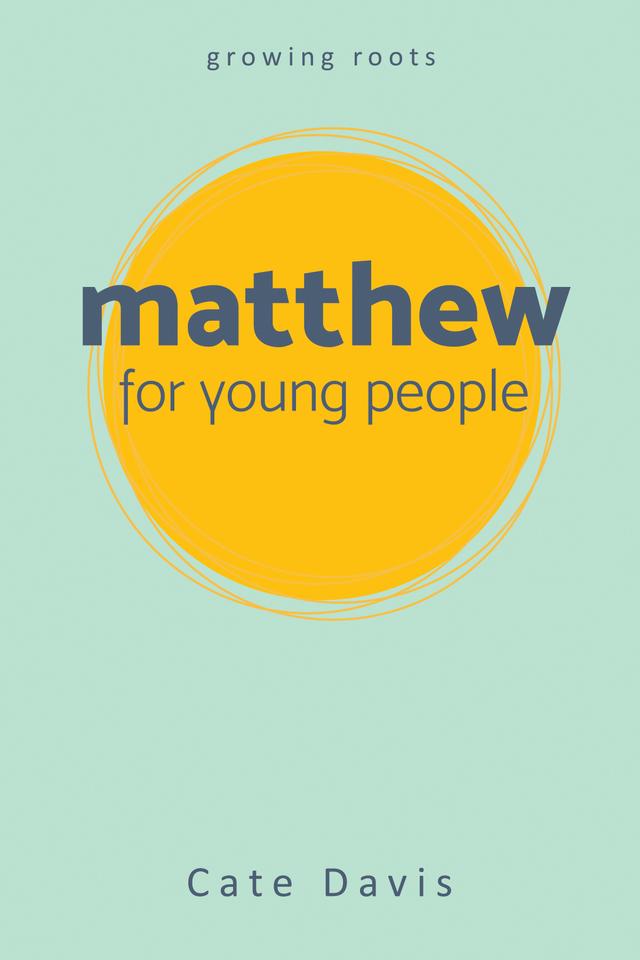 Matthew for Young People by Cate Davis