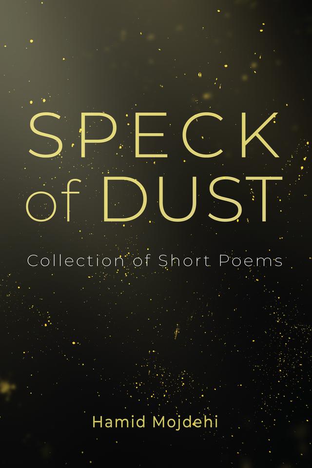 Speck of Dust by Hamid Mojdehi