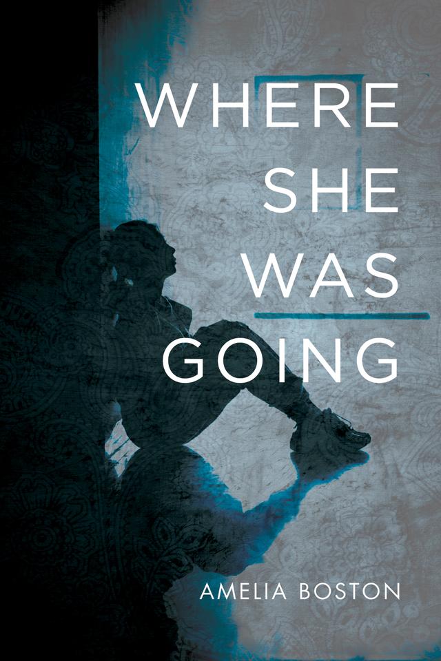 Where She Was Going by Amelia Boston