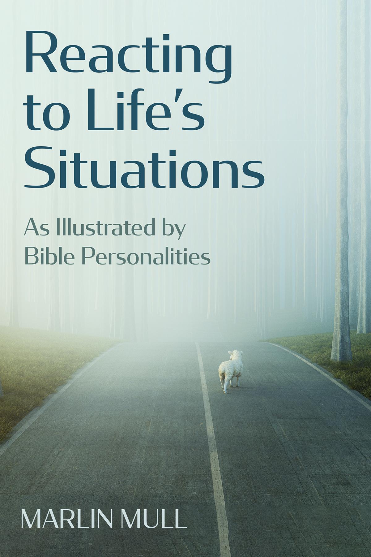 Reacting to Life’s Situations
