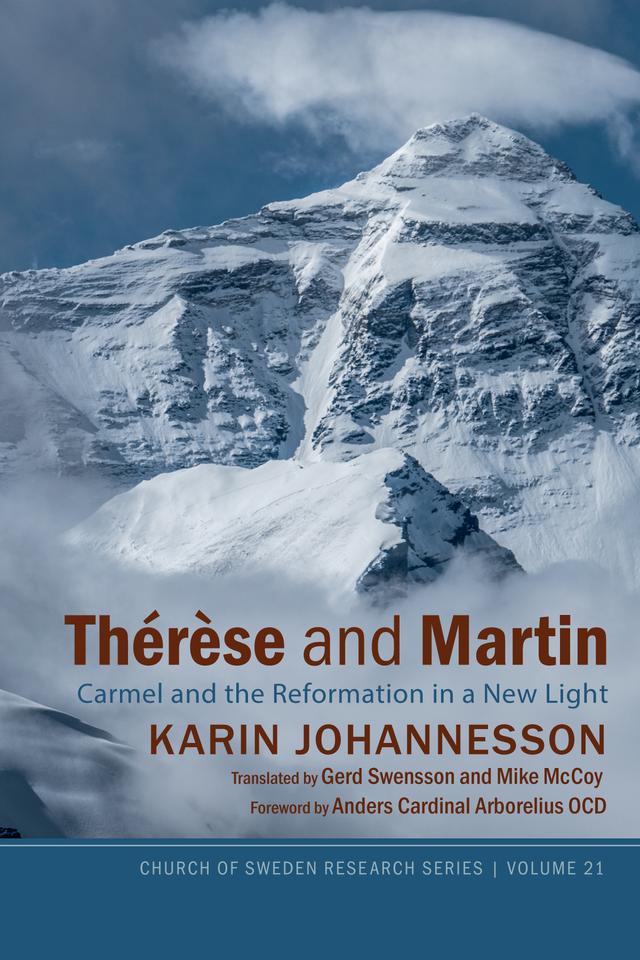 Thérèse and Martin by Anders Cardinal Arborelius OCD, Gerd Swensson, Karin Johannesson, Mike McCoy