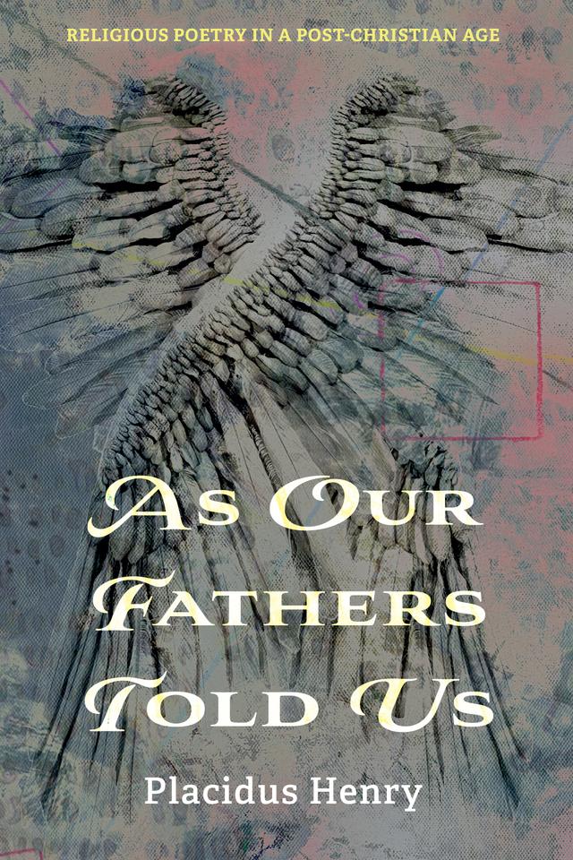 As Our Fathers Told Us by Placidus Henry
