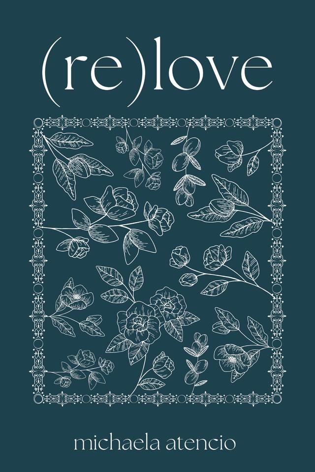 (re)love by Michaela Atencio