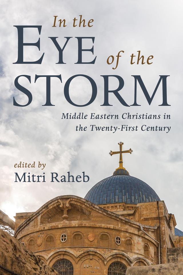 In the Eye of the Storm by Mitri Raheb