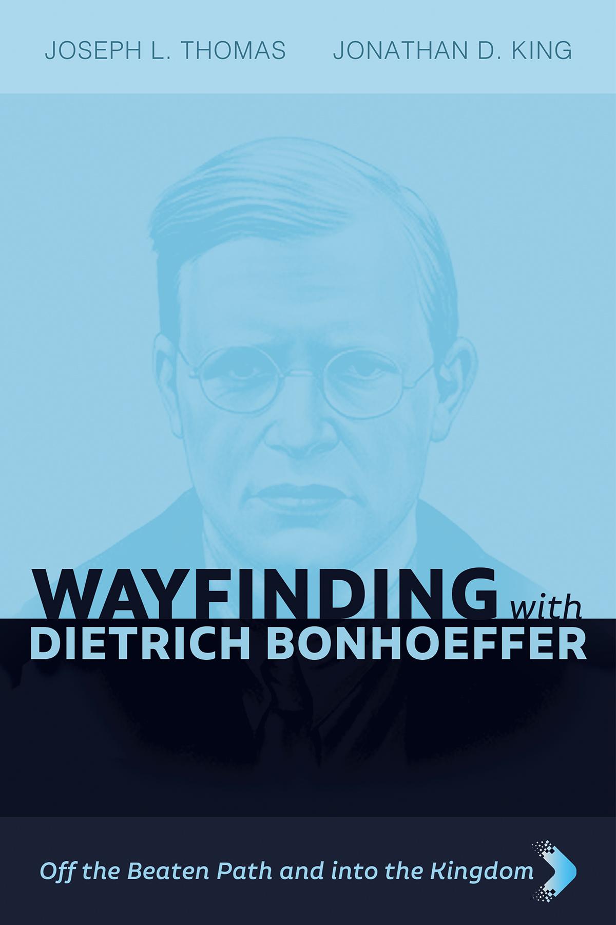 Wayfinding with Dietrich Bonhoeffer