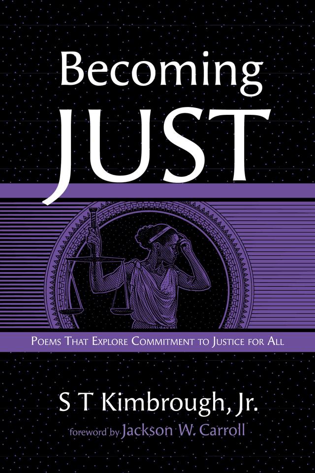 Becoming Just by Jackson W. Carroll, S T Kimbrough Jr.