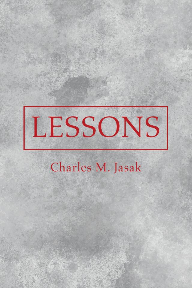 Lessons by Charles M. Jasak