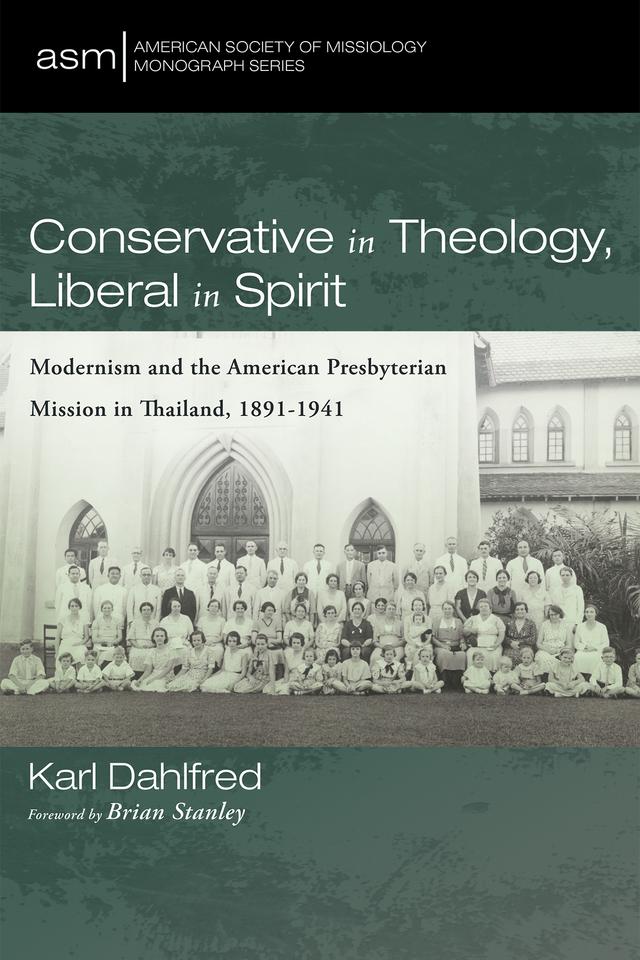 Conservative in Theology, Liberal in Spirit by Brian Stanley, Karl Dahlfred