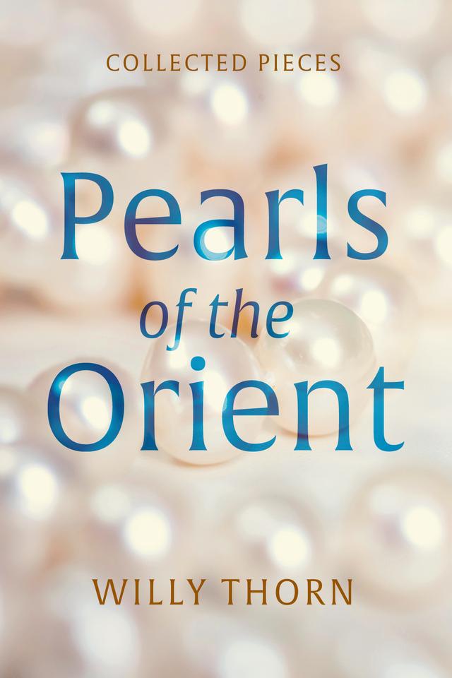 Pearls of the Orient by Willy Thorn