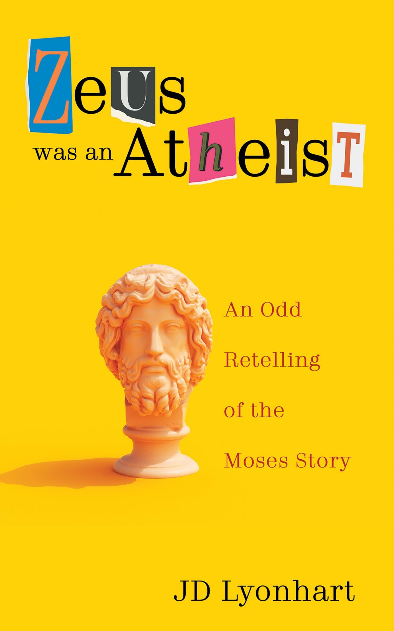 Zeus Was an Atheist
