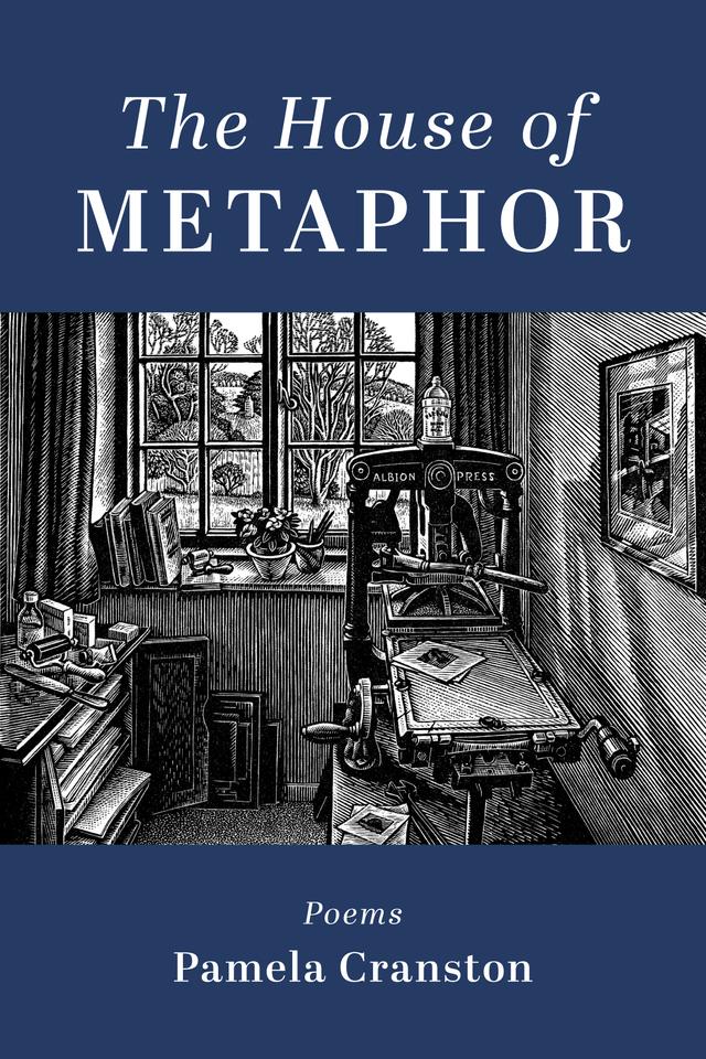 The House of Metaphor by Pamela Cranston