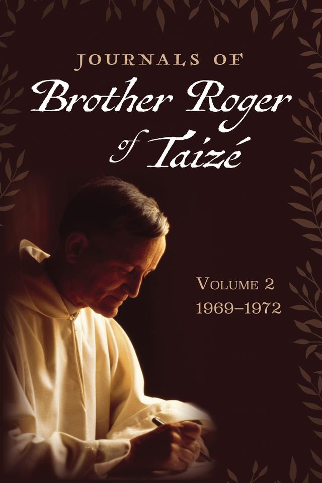 Journals of Brother Roger of Taizé, Volume 2 by Brother Roger of Taize