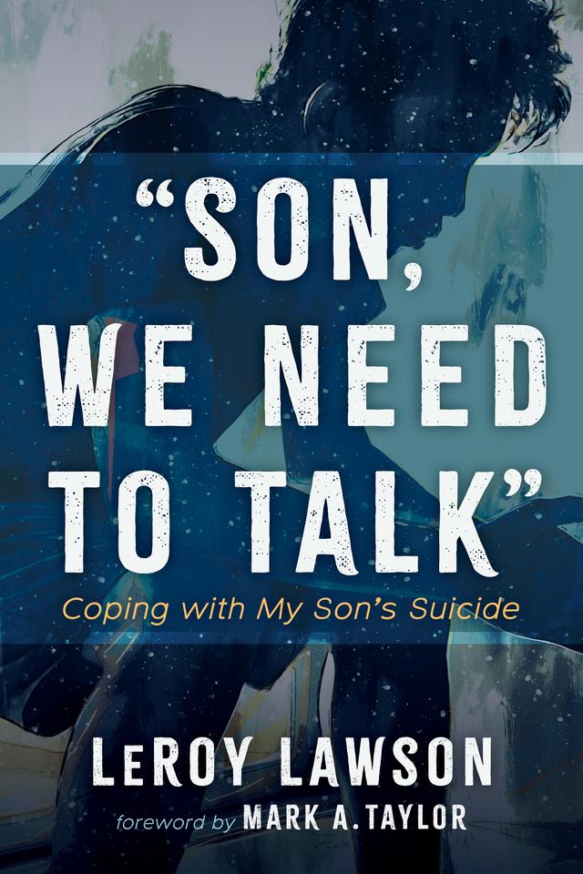 Son, We Need to Talk by LeRoy Lawson, Mark A. Taylor