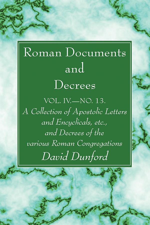 Roman Documents and Decrees, Volume IV - No. 13 by David Dunford