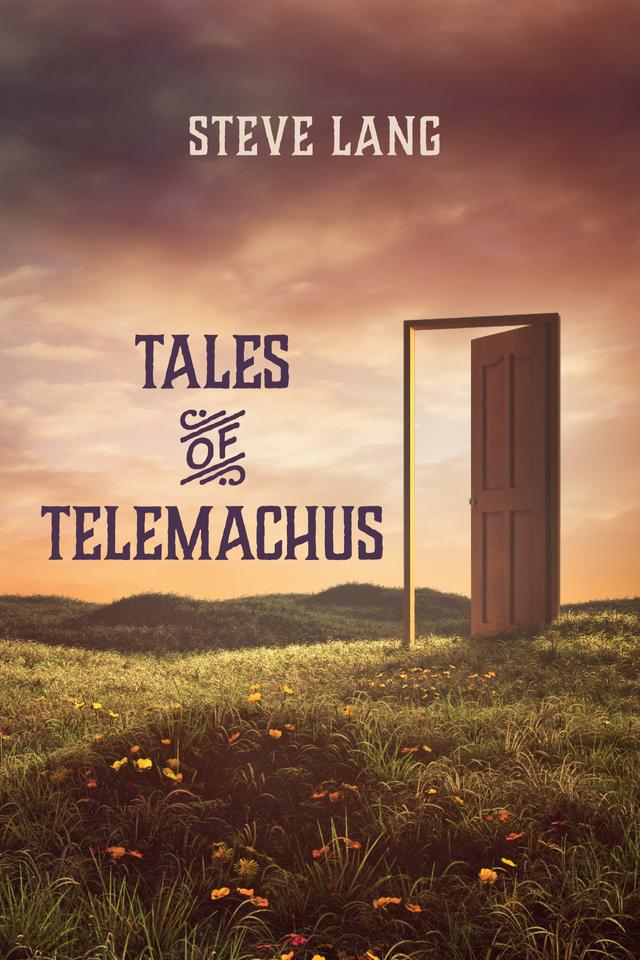 Tales of Telemachus by Steve Lang