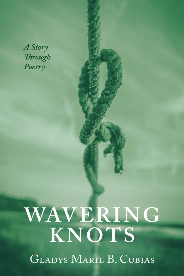 Wavering Knots by Gladys Marie B. Cubias