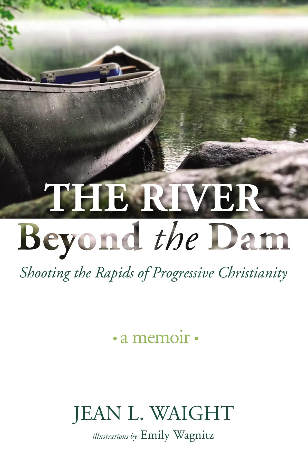 The River Beyond the Dam