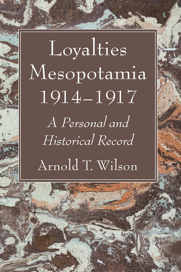 Loyalties Mesopotamia 1914–1917