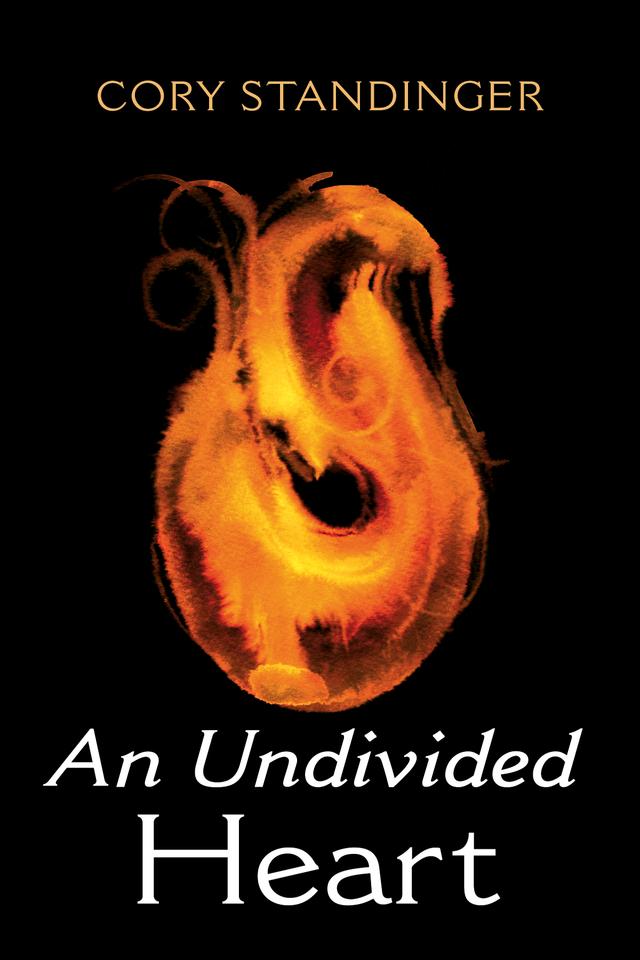 An Undivided Heart by Cory Standinger