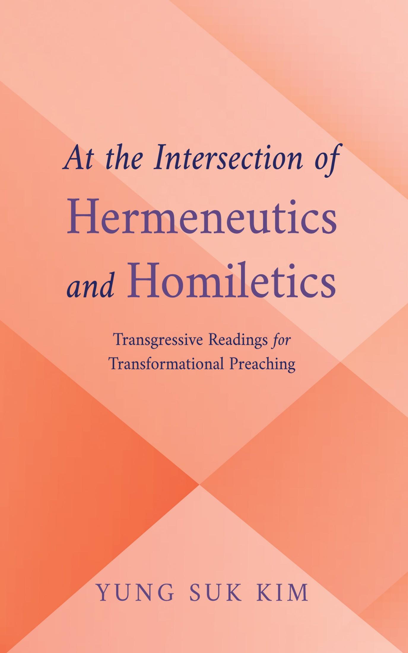 At the Intersection of Hermeneutics and Homiletics