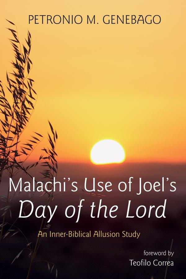 Malachi’s Use of Joel’s Day of the Lord