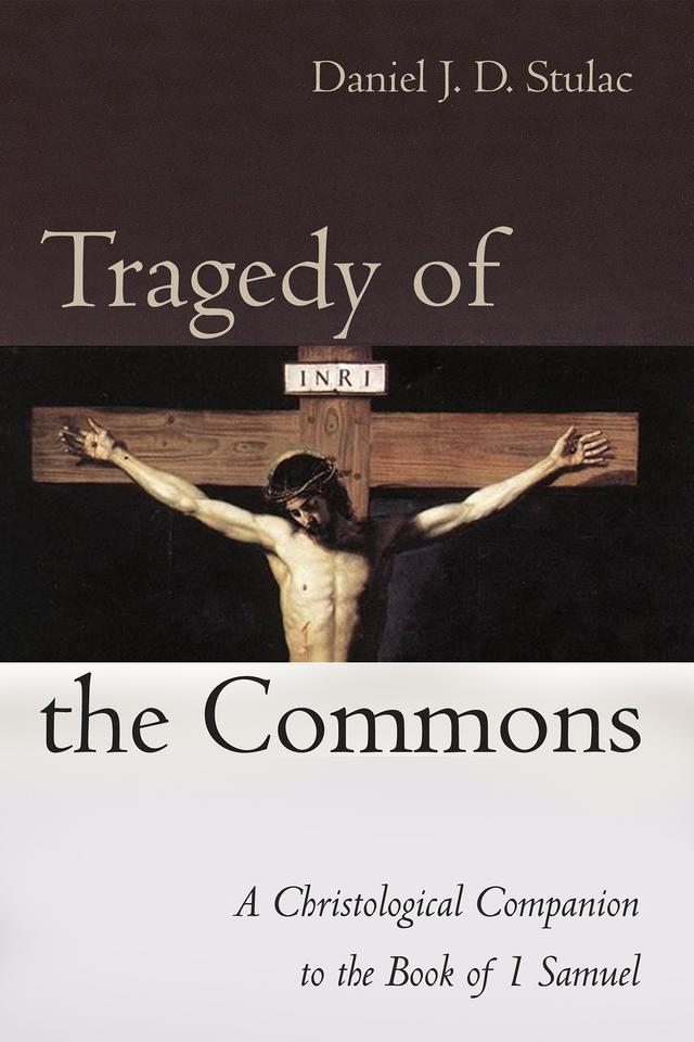 Tragedy of the Commons by Daniel J. D. Stulac