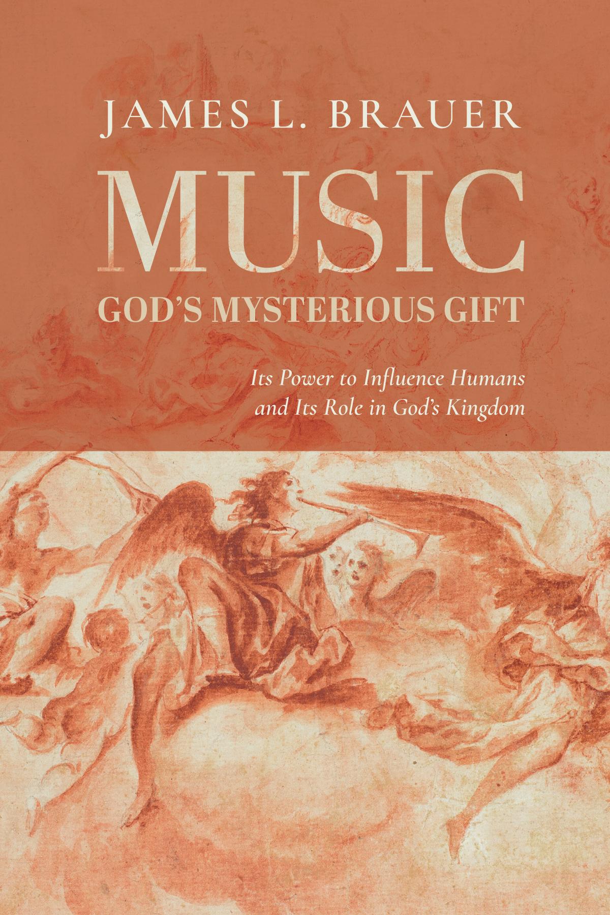 Music—God’s Mysterious Gift