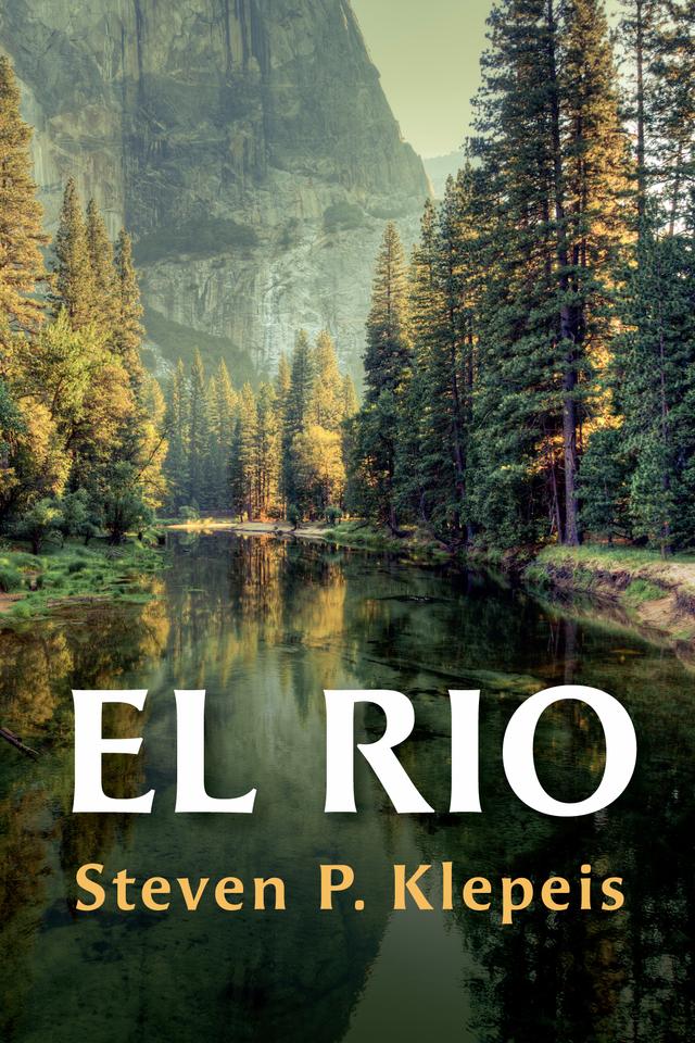 El Rio by Steven P. Klepeis