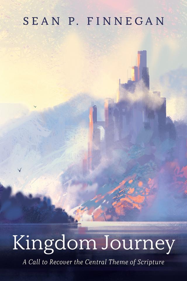 Kingdom Journey by Sean P. Finnegan
