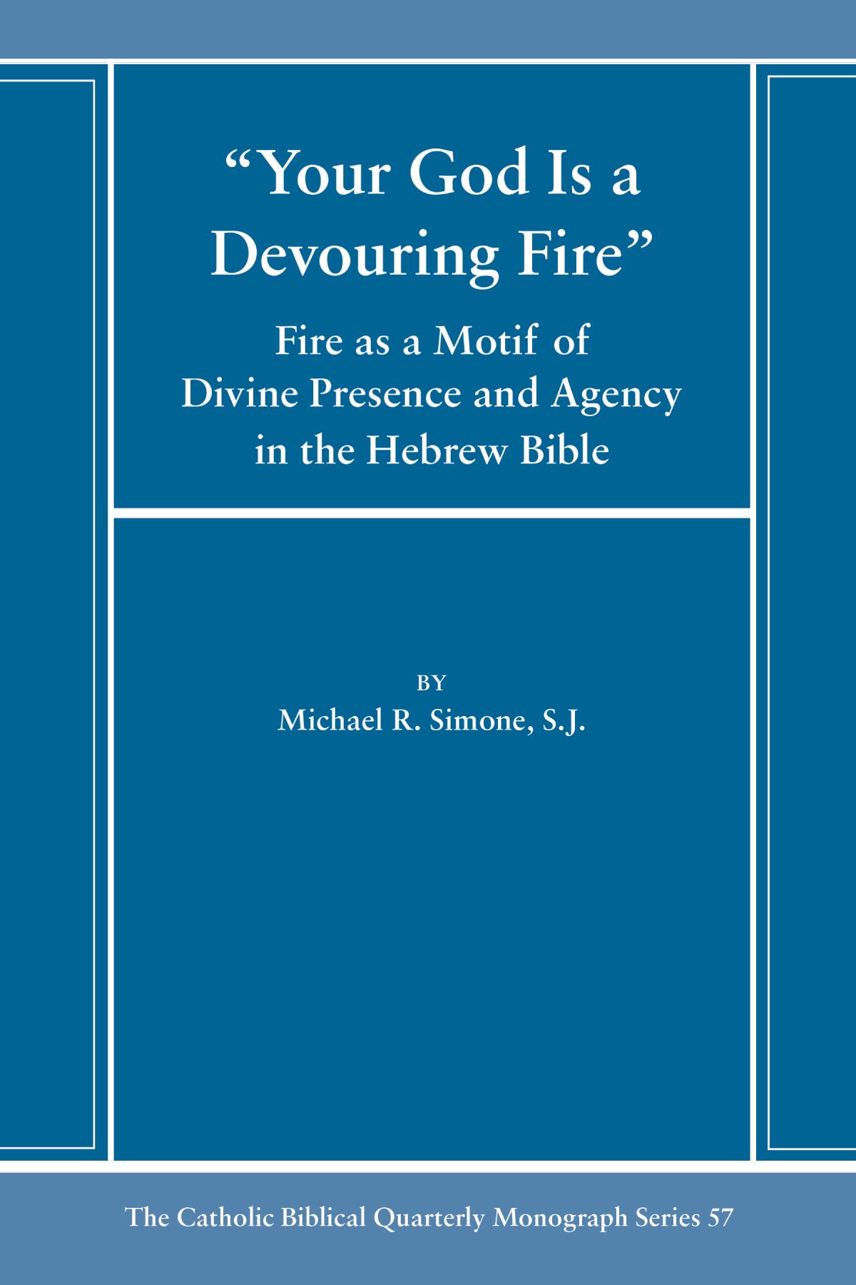 Your God Is a Devouring Fire