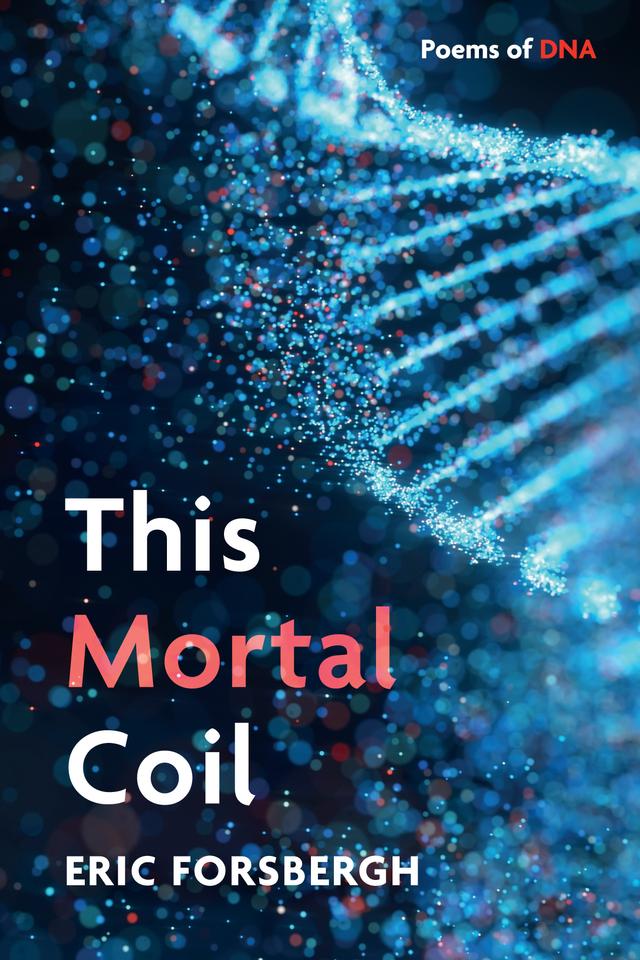 This Mortal Coil by Eric Forsbergh