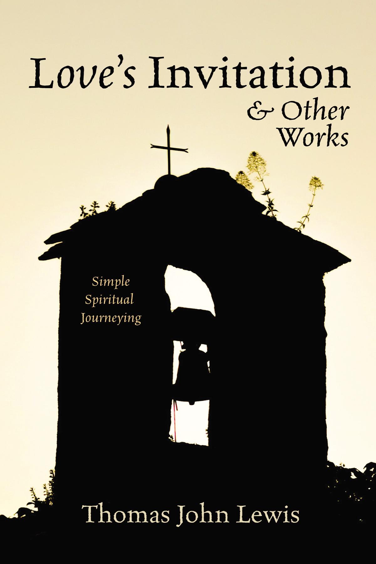 Love’s Invitation and Other Works
