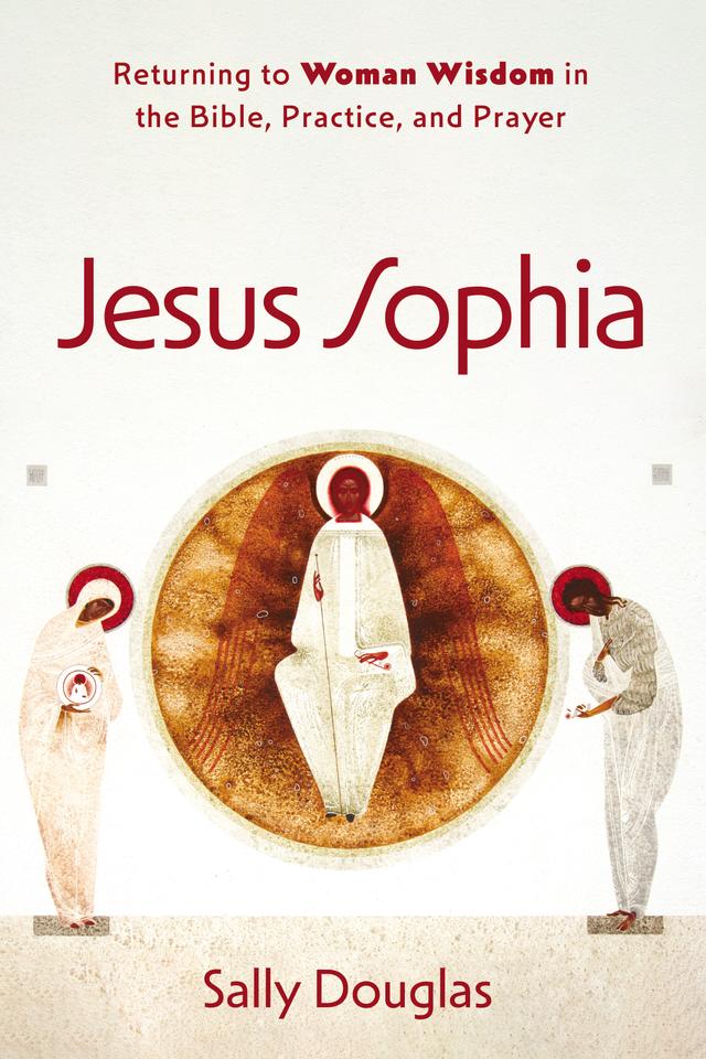 Jesus Sophia by Sally Douglas