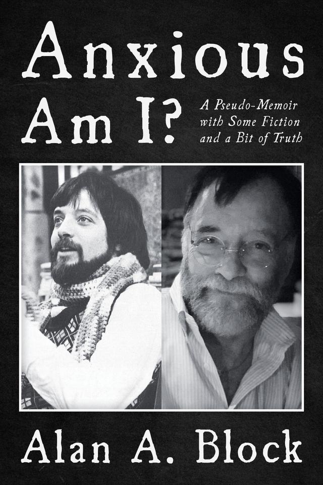 Anxious Am I? by Alan A. Block